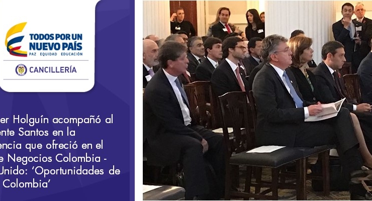 Canciller Holguín acompañó al Presidente Santos en la conferencia que ofreció en el Foro de Negocios Colombia - Reino Unido
