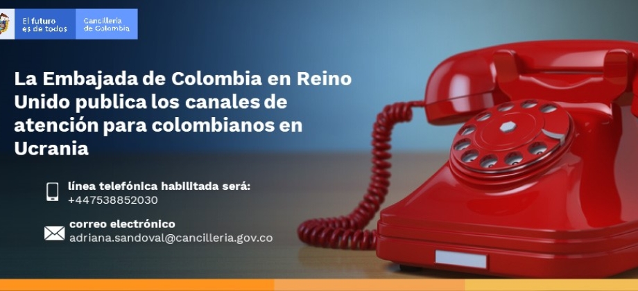 La Embajada de Colombia en Reino Unido publica los canales de atención para colombianos 