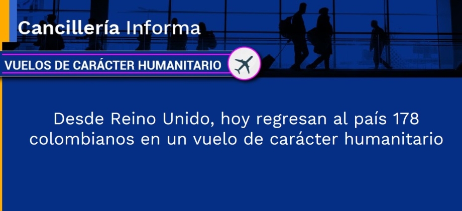  Desde Reino Unido, hoy regresan al país 178 colombianos en un vuelo de carácter humanitario 